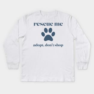 Rescue Me Blue Kids Long Sleeve T-Shirt